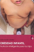 Obesidad infantil. Nutricin inteligente para tus hijos.