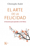 El arte de la felicidad. 25 lecciones para aprender a vivir felices