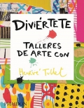 Divirtete. Talleres de arte con Herv Tullet