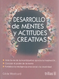 Desarrollo de mentes y actitudes creativas.