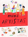 Miniartistas. 20 proyectos inspirados en los grandes artistas
