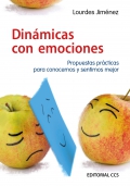 Dinmicas con emociones. Propuestas prcticas para conocernos y sentirnos mejor