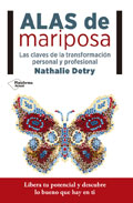 Alas de mariposa. Las claves de la transformacin personal y profesional