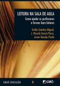 La leitura na sala de aula. Como ajudar os professores a formar bons leitores