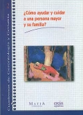 Cmo ayudar y cuidar a una persona mayor y su familia?