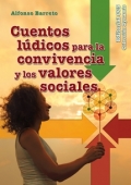 Cuentos ldicos para la convivencia y los valores sociales.