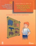 Gua para el rea de percepcin y asociacin visual 10. Ayudemos a nuestros nios en sus dificultades escolares.