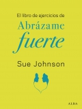 El libro de ejercicios de Abrzame Fuerte