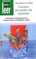 Cuentos divertidos de pipiratas. Comprensin, articulacin-praxias, conceptos bsicos, manualidades y juegos.