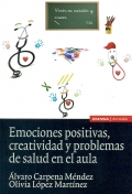 Emociones positivas, creatividad y problemas de salud en el aula.