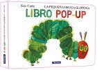 La pequea oruga glotona. Libro pop-up