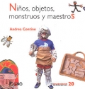 Nios, objetos, monstruos y maestros.