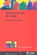 Educar en el aula de 2 aos. Una propuesta metodolgica.