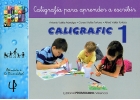 CALIGRAFIC 1. Caligrafa para aprender a escribir.