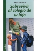 Sobrevivir al colegio de su hijo.