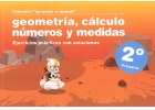 Coleccin aprender y repasar. Geometra, clculo, nmeros y medidas. Ejercicios prcticos con soluciones. 2 de Primaria.