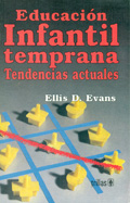 Educacin infantil temprana. Tendencias actuales.