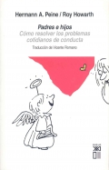 Padres e hijos. Cmo resolver los problemas cotidianos de conducta.