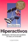 Hiperactivos. Estrategias y tcnicas para ayudarlos en casa y en la escuela.