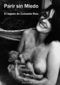 Parir sin miedo. El legado de Consuelo Ruiz.