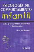 Psicologa del comportamiento infantil. Gua para padres, maestros y terapeutas