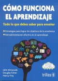 Cmo funciona el aprendizaje. Todo lo que debes saber para ensear