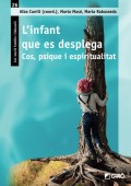 Linfant que es desplega. Cos, psique i espiritualitat