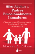 Hijos adultos de padres emocionalmente inmaduros.