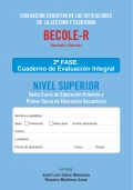 BECOLE-r. Evaluacin Cognitiva de las Dificultades en Lectura y Escritura. Cuaderno de Evaluacin Integral Superior