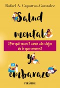 Salud mental y embarazo Por qu somos 9 meses ms viejos de lo que creemos?