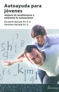Autoayuda para jvenes. Mejora el rendimiento y aumenta la autoestima