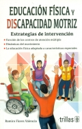 Educacin fsica y discapacidad motriz. Estrategias de intervencin