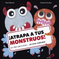 �Atrapa tus monstruos! Un libro para tocar...�si eres valiente!