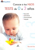 Conoce a tus hijos. Test de 0 a 3 aos.