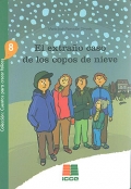 El extrao caso de los copos de nieve. Coleccin: cuentos para crecer felices 8.