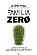 Familia Zero. Cmo sobrevivir a los psicpatas en familia