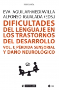 Dificultades del lenguaje en los trastornos del desarrollo Vol 1: prdida sensorial y dao neurolgico