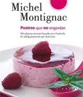 Postres que no engordan. 50 sabrosas recetas basadas en el mtodo de adelgazamiento que funciona.