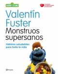 Monstruos supersanos. Hbitos saludables para toda la vida.