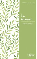 La ternura. La revolucin del poder amable