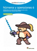 Nmeros y operaciones 6. Santillana Cuadernos. 3 Primaria