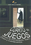 Cuarto de juegos. Mtodo de dramatizacin, teatro, clown y cuentacuentos.