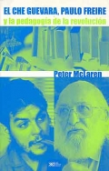 El Che Guevara, Paulo Freire y la pedagoga de la revolucin