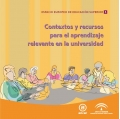 Contextos y recursos para el aprendizaje relevante en la universidad. Espacio Europeo de Educacin Superior.