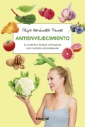 Antienvejecimiento. la autntica terapia antiaging con nutricin ortomolecular