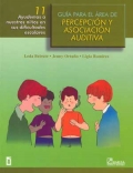 Gua para el rea de percepcin y asociacin auditiva 11. Ayudemos a nuestros nios en sus dificultades escolares.