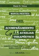 Manual prctico del acompaamiento al auxiliar teraputico. Bases conceptuales, tericas y clnicas de un modelo cognitivo-integrativo