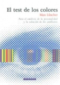 El test de los colores. Para el anlisis de la personalidad y la solucin de los conflictos. (manual sin lminas)