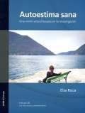 Autoestima sana. Una visin actual basada en la investigacin.