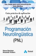 Programacin neurolingstica (PNL). Las claves para una comunicacin ms efectiva.